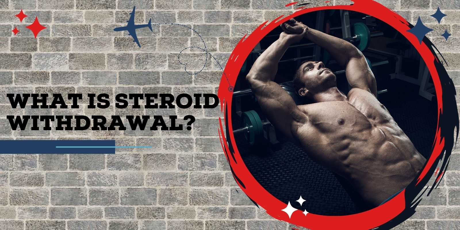 What Is Steroid Withdrawal_